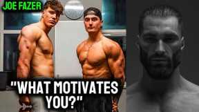 What motivates you? - Joe Fazer