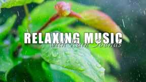 Ultra Relaxing Music With Rain Sounds | Reduce Stress and Anxiety, Healing Music - Relax ur Soul