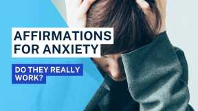 Affirmations for Anxiety: Do They Really Work?