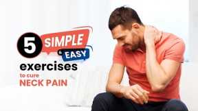 Stop Neck Pain with Simple and Easy Exercises at Home