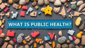 What is Public Health? | Health & Fitness