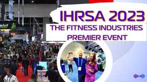 IHRSA 2023 Hottest Moments | Sneak Peek of the Future of Fitness