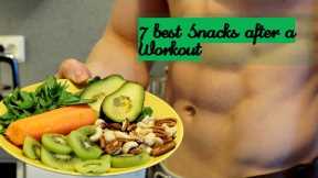 7 Best Snacks After a Workout