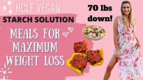 Vegan Meals For Maximum Weight Loss / Plant Based HCLF Recipes