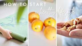 How to START a Healthy Lifestyle | 7 pillars of good health