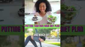 Putting Together Your Diet Plan 1 - Healthy Lifestyle Tips #shorts