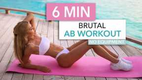 6 MIN BRUTAL AB WORKOUT - intense sixpack workout, short and sweet / No Equipment I Pamela Reif