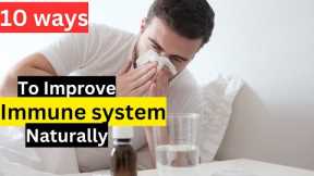 Boost Your Immune System Naturally: Top 10 Simple Tips!
