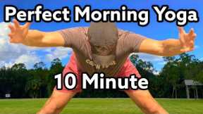 Perfect 10 Minute Morning Yoga Stretch - Full Body Flexibility Routine