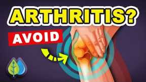 6 WORST Foods for Arthritis & Joint Pain to Avoid | 1 Food Ends Arthritis Pain