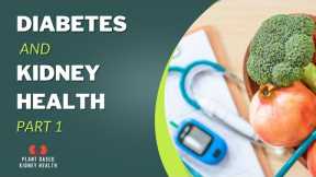 E 5: Eating For Diabetes & Kidney Disease
