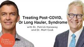 Treating Post-COVID, Or Long Hauler, Syndrome