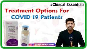 Treatment options for COVID 19 patients