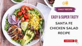 Santa Fe Chicken Salad Recipe