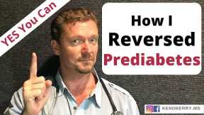 How I Reversed PreDiabetes & You Can Too