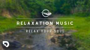 Relaxing Nature Music - Reduce Stress, Anxiety | Heal mind, body and soul