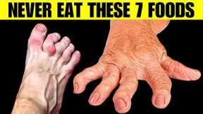 Arthritis! Warning, (NEVER Eat These 7 Foods😱) #arthritis
