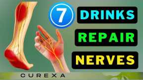 Top Drinks to Repair NERVES & Prevent Nerve Damage