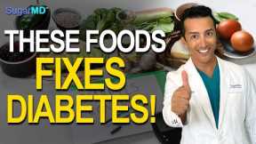17 Superfoods To Fix Diabetes In Just 1 Week For Most!