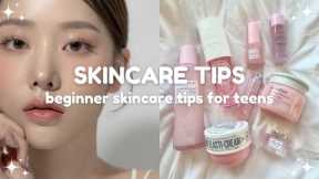 beginner skincare tips for teens 🧴 10-18 years old