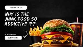 Why does Junk Food make us Happy ? | Fast food effects on the body