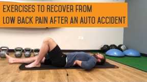 Best Exercises to Ease Low Back Pain Pain From an Auto Accident | Portland Car Accident Chiropractor