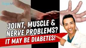 The Most Common Diabetic Muscle, Nerve & Joint Problems!