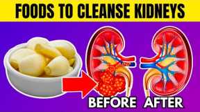9 Foods That Will CLEANSE Your Kidneys FAST! | Stay Healthy