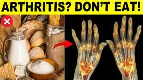 9 Foods To Avoid If You Have Arthritis