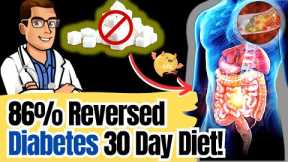 🧁86% Reversed their Type 2 Diabetes & Neuropathy [Diabetic Diet Plan]