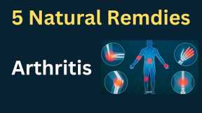 Avoid the pain: 5 powerful natural remedies for arthritis