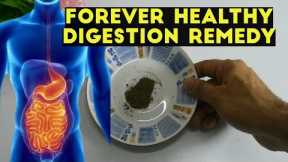 How to treat bad digestion naturally, keep digestive system healthy forever