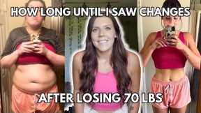 HOW LONG DOES IT TAKE TO SEE PHYSICAL CHANGES DURING WEIGHT LOSS? | 70 lb Weight Loss & Maintenance