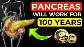 Eat These Foods after 50 and Your Pancreas Will Work Until You're 100!