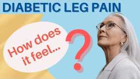 ⚡️ What does Diabetic Leg Pain feel like?👩🏻‍⚕️