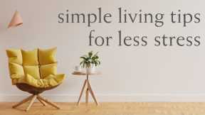 12 Simple Living Tips for Less Stress and More Freedom