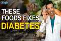 17 Superfoods To Fix Diabetes In Just 