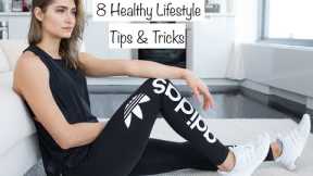 8 Healthy Lifestyle Tips & Tricks // Monica Aksamit