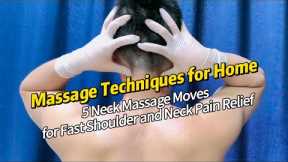 5 Neck Massage Moves for Fast Shoulder and Neck Pain Relief