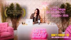Easy Steps for Glowing, Healthy Skin | Let's GLOW Podcast