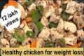 Healthy chicken recipes for weight