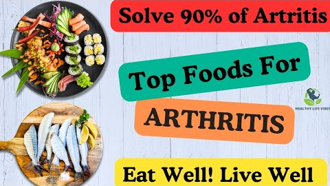 11 Best Foods To Eat For Arthritis Relief: Natural Anti-Inflammatory Diet Tips | HealthyLifeVibes