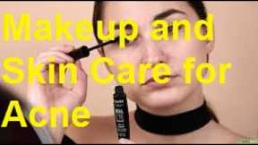 Makeup and Skin Care for Acne