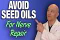 These Seed Oils Damage Your Nerves! - 