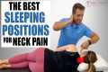 BEST Sleeping Positions For Neck Pain 