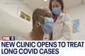 New clinic opens to treat long COVID