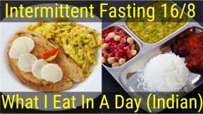 Intermittent Fasting Weight Loss - What I Eat In A Day Indian - Healthy Meal Ideas | Skinny Recipes