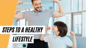 5 Steps To A Healthy Lifestyle (Healthy Tips)