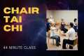 44 Min. Seated Chair Tai Chi - Ease