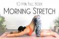 10 Minute Morning Yoga Full Body